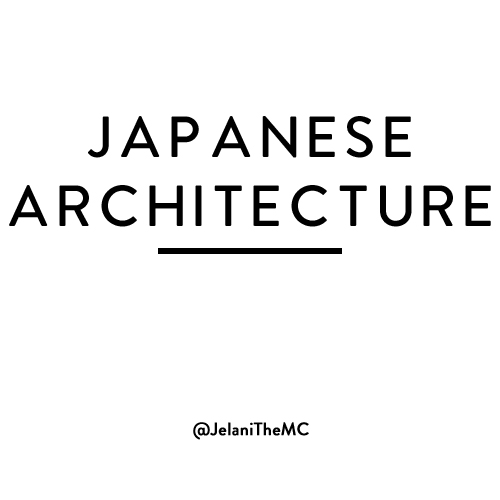 Jelani - "Japanese Architecture"
