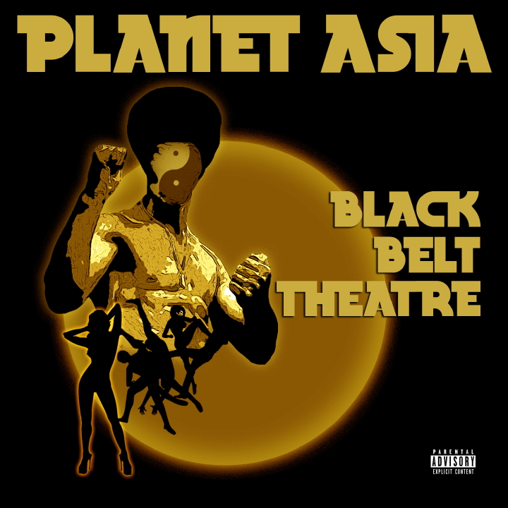 Planet Asia - "Black Belt Theatre" (Release)
