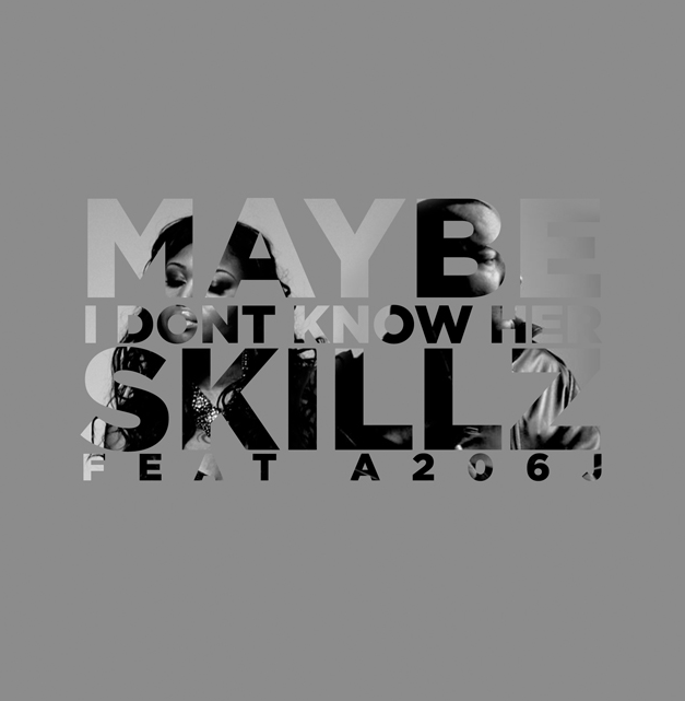 Skillz ft. A206J "Maybe I Don’t Know Her" | @SkillzVA