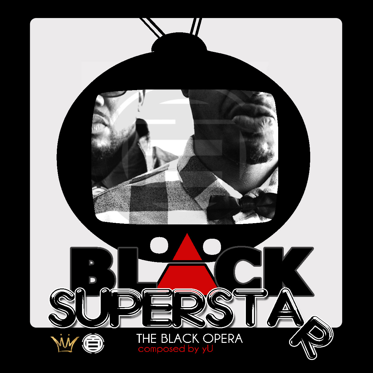 The Black Opera - "Black Superstar" (Produced by yU)