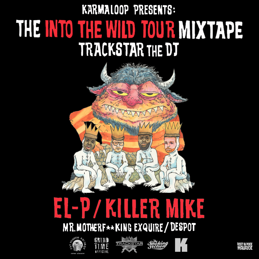 DJ Trackstar, El-P, Killer Mike, Despot & Mr. Muthaf*ckin’ eXquire - "Into The Wild Tour (Mixtape)" (Release)