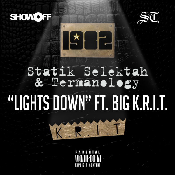 1982 (Statik Selektah &Termanology) "Lights Down (Remix)" ft. Big K.R.I.T.