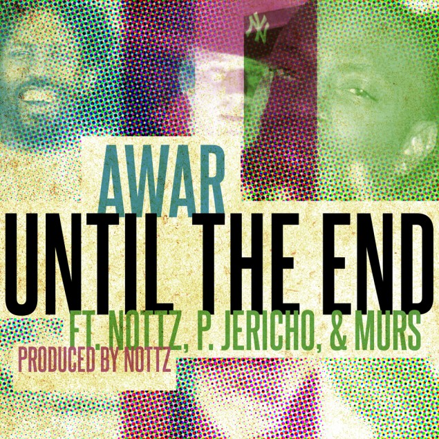 Awar-unitl-the-end-murs-nottz