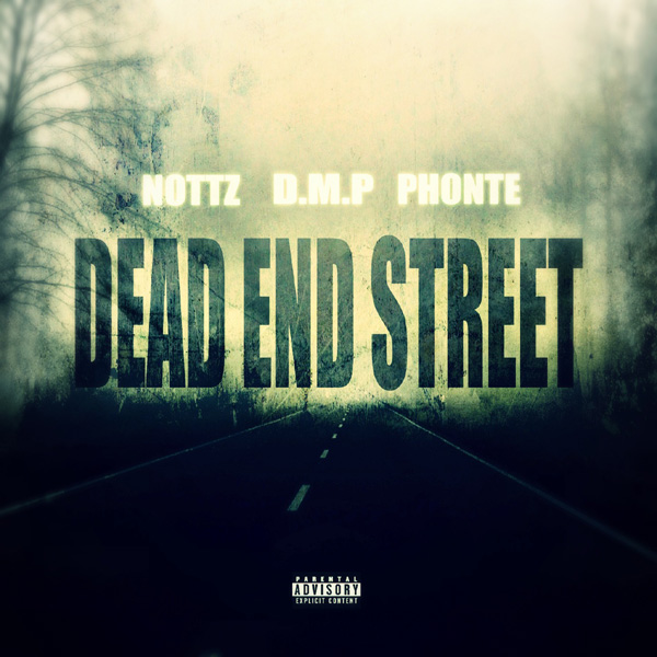 DMP - "Dead End Street" ft. Phonte (Produced by Nottz)