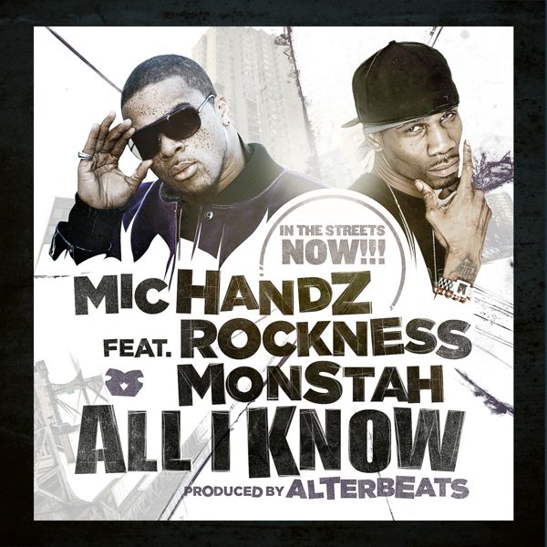 Mic Handz ft. Rock & DJ Modesty "All I Know" alterbeats MICHANDLER