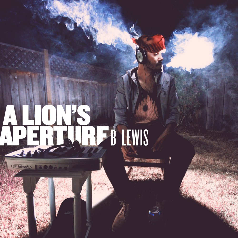 B.Lewis - “A Lion’s Aperture” (Release)