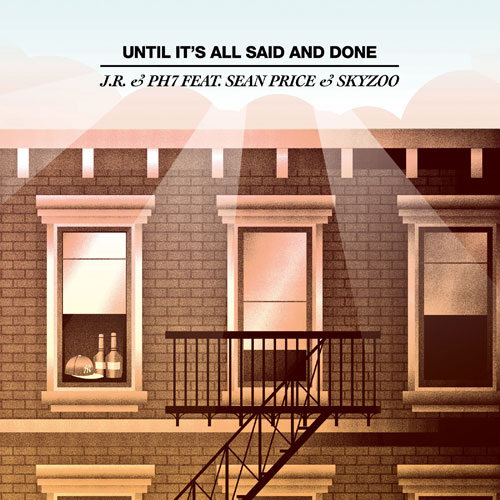 JR&PH7 - "Until It's All Said and Done" ft. Skyzoo & Sean Price