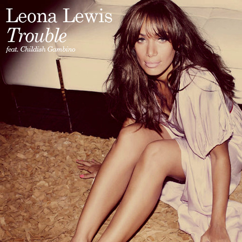 Trouble (Leona Lewis song) - Wikipedia