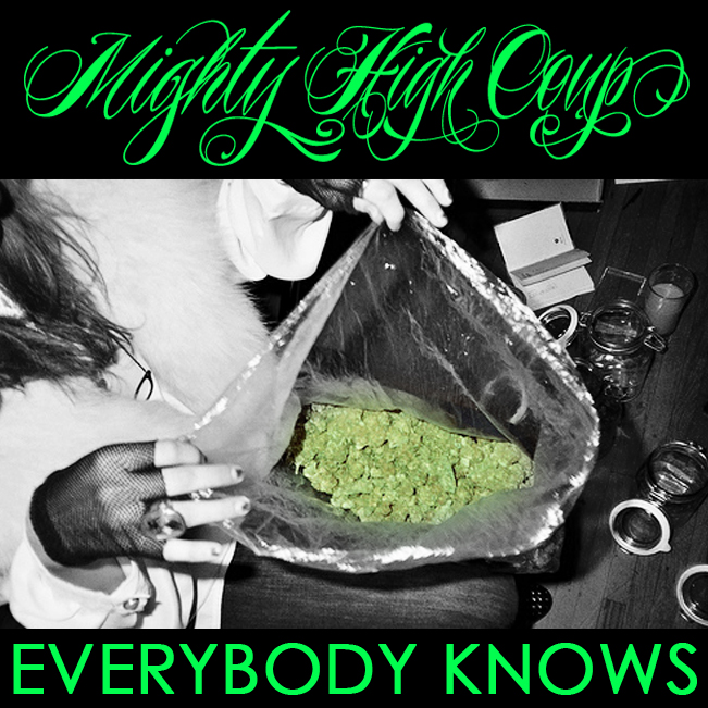 Mighty High Coup "Everybody Knows" (Produced by Ricky Raw) | @MightyHighCoup @RickyRaw