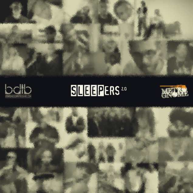 BDTB x DJ MetroGnome Present "Sleepers: Volume 2.0" Release