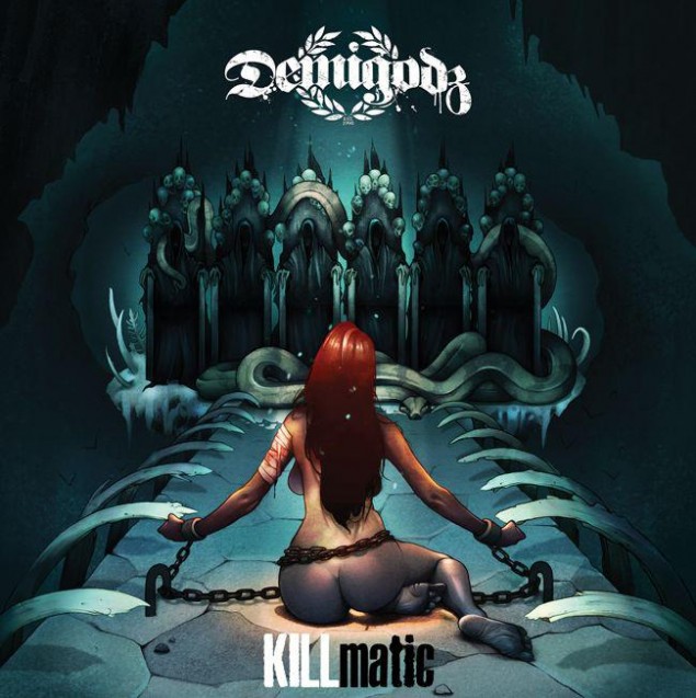 Demigodz Killmatic