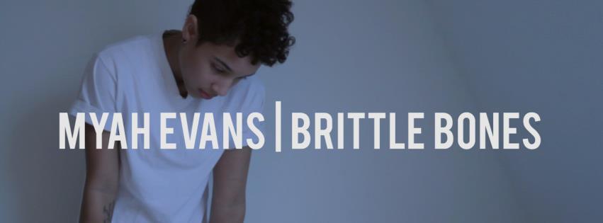 Myah Evans "Brittle Bones" Video | @Myah_Evans @directedbyJace