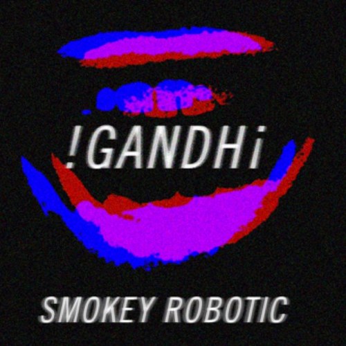 Smokey Robotic - "Ghandi" (Video)
