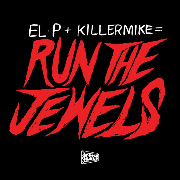 Run The Jewels (El P & Killer Mike) - "Get It"