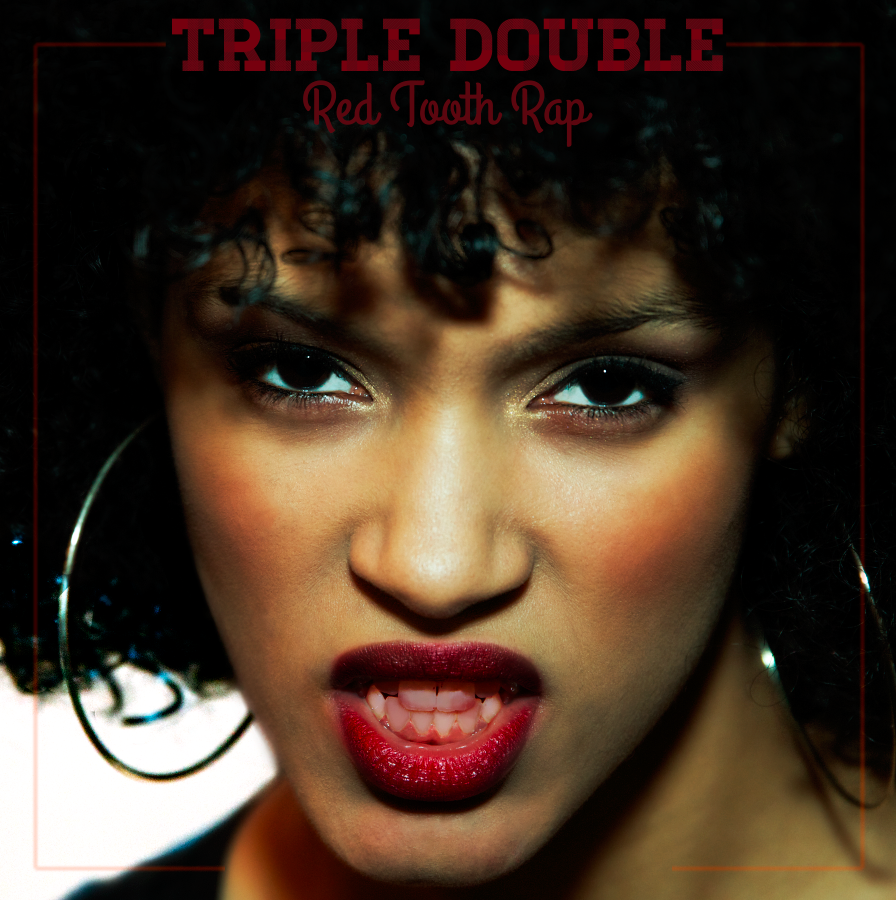 Triple Double - "Red Tooth Rap" (Release)