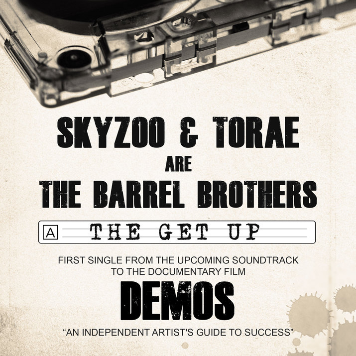 The Barrel Brothers (Skyzoo & Torae) - "The Get Up"