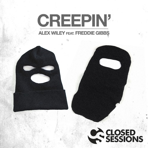Alex Wiley ft. Freddie Gibbs "Creepin" | @Alex_Wiley @FreddieGibbs