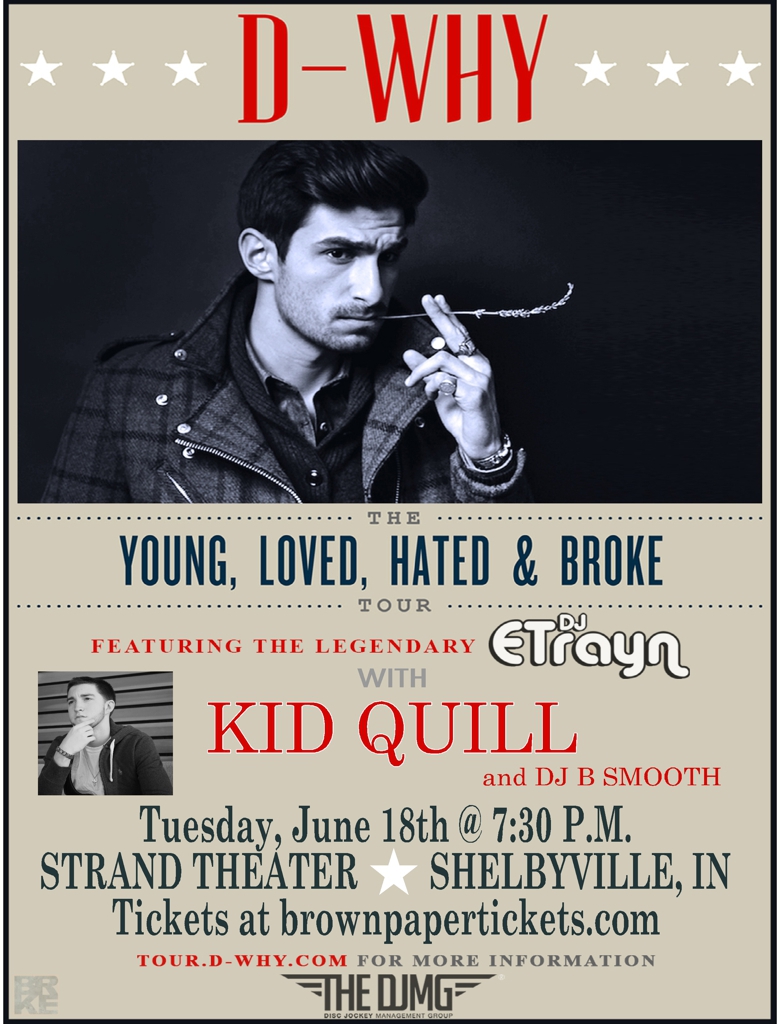 Upcoming Event: D-Why & DJETrayn w/ Kid Quill in Shelbyville (6/18/13)