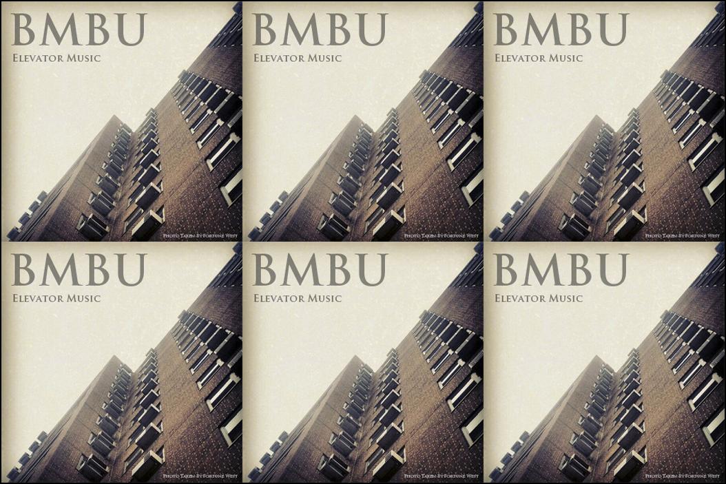 Bmbu - "Elevator Music" (Release)