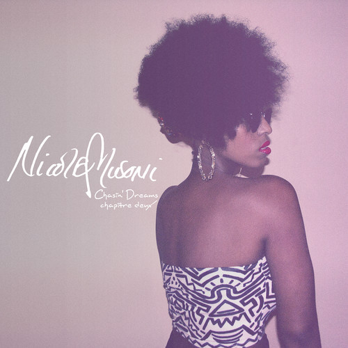 Nicole Musoni "Chasin' Dreams (Chapitre Deux)" Release | @NicoleMusoni