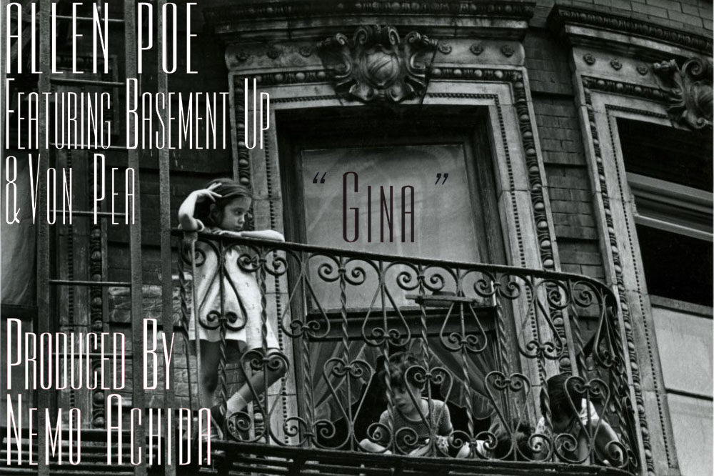 Allen Poe ft. Basement Up & Von Pea "Gina" (Produced by Nemo Achida) | @Allen_Poetik @VonPea @NemoAchida