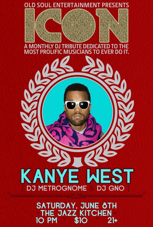 Upcoming Event: Old Soul Ent. Presents ICON: Kanye West (6/7/13) | @oldsoulent