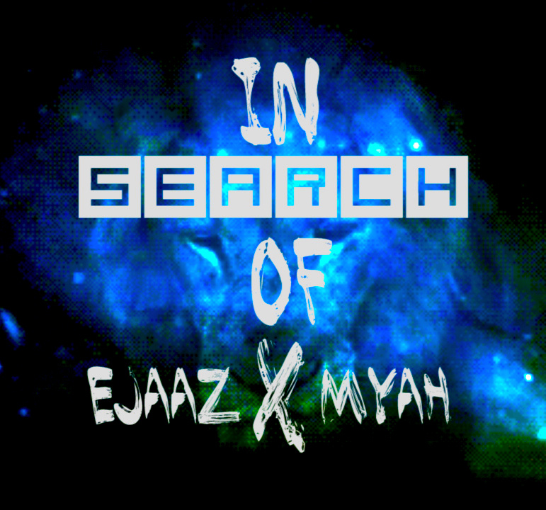 EJAAZ ft. Myah Evans "In Search Of" Video | @EJAAZtheSPAZZ @Myah_Evans @Calonae