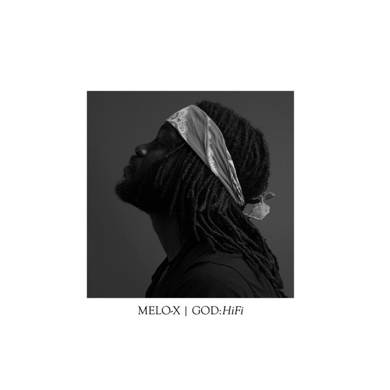 MeLo-X "GOD:HiFi" Release | @MeloXTRA