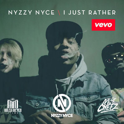 Nyzzy Nyce "I Just Rather" Video | @ItsNyzzy