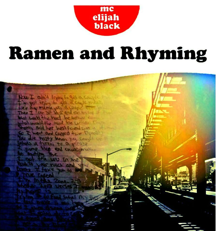 MC Elijah Black "Ramen and Rhyming" Release | @MCElijahBlack