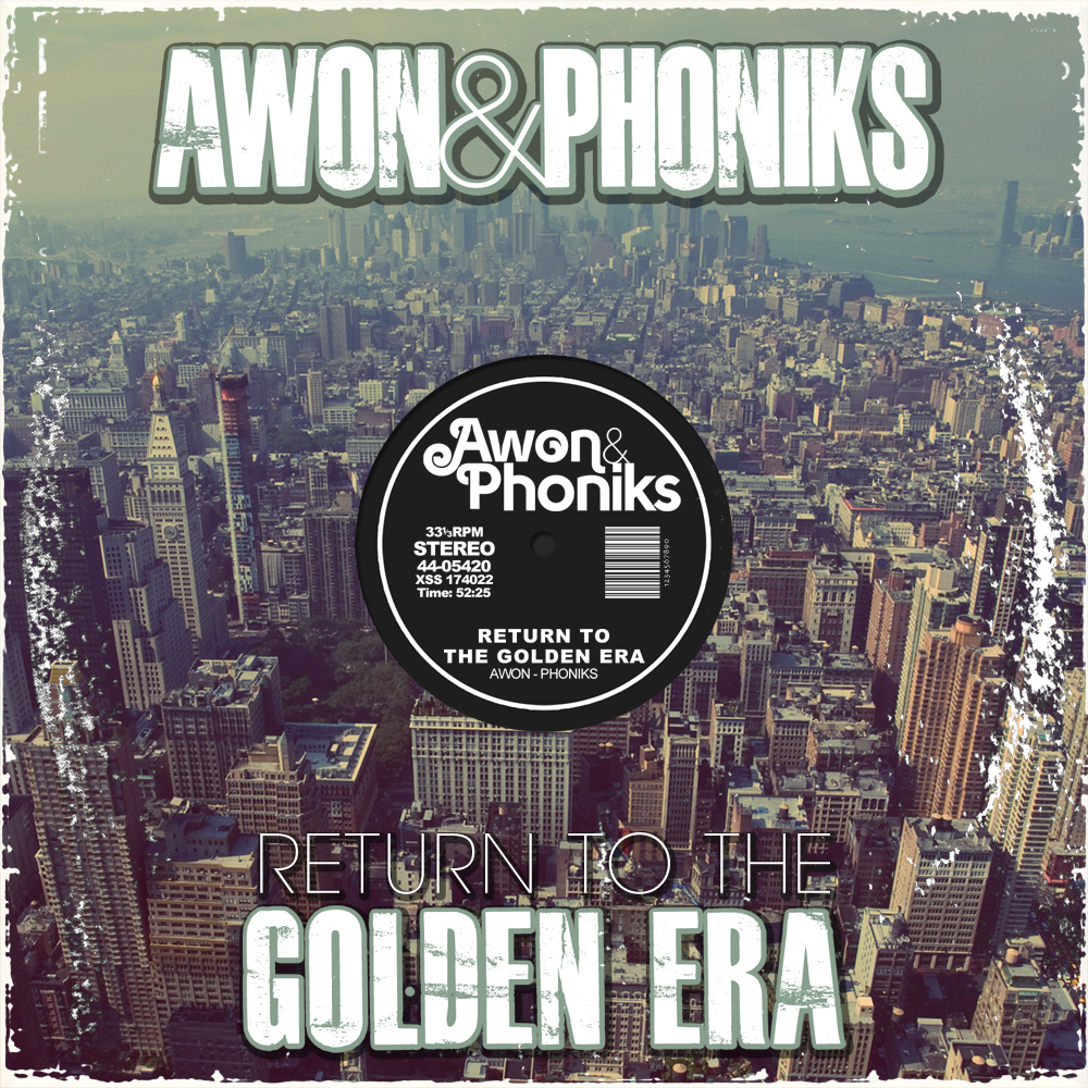 Awon & Phoniks "Return To The Golden Era" Release | @awon1988 @hookedonphonikz
