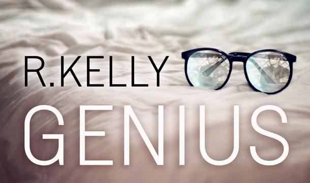 R. Kelly "Genius" | @rkelly