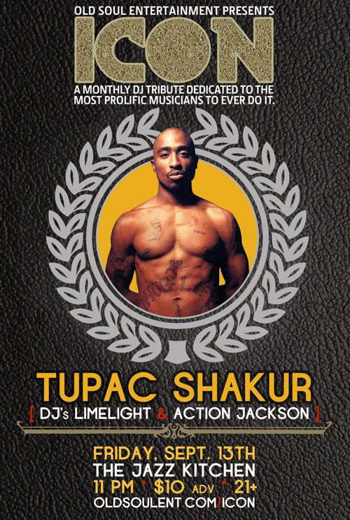 Upcoming ICON Event: (2Pac) Tupac Shakur w/ DJ Limelight & DJ Action Jackson (9/13/13)
