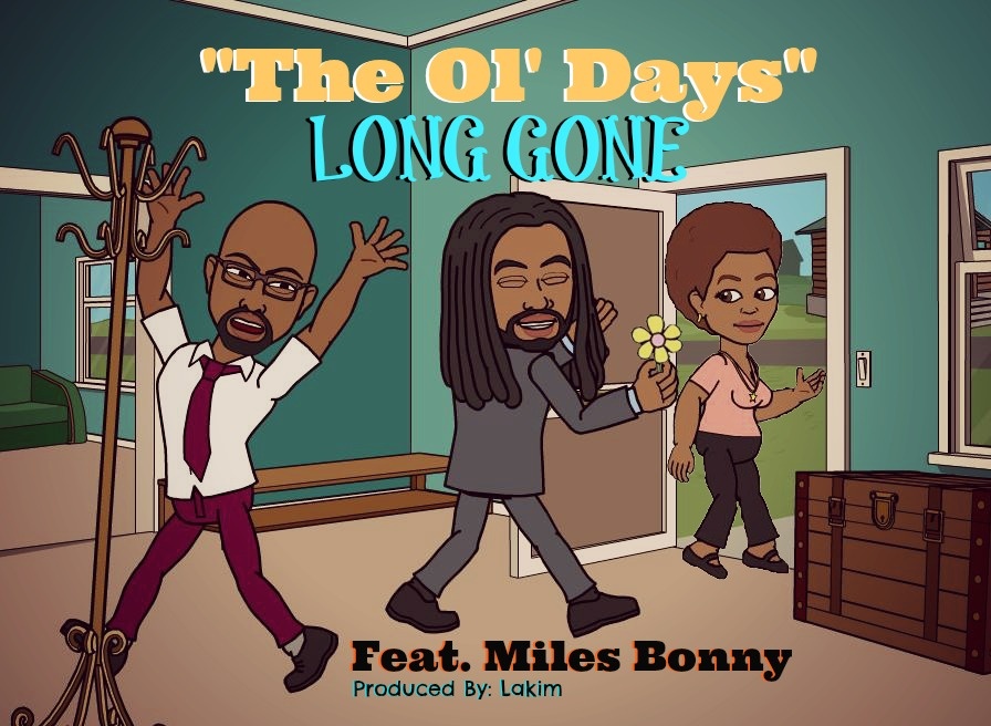 The Ol Days ft. Miles Bonny "Long Gone" | @The_OldaysMusic @MilesBonny