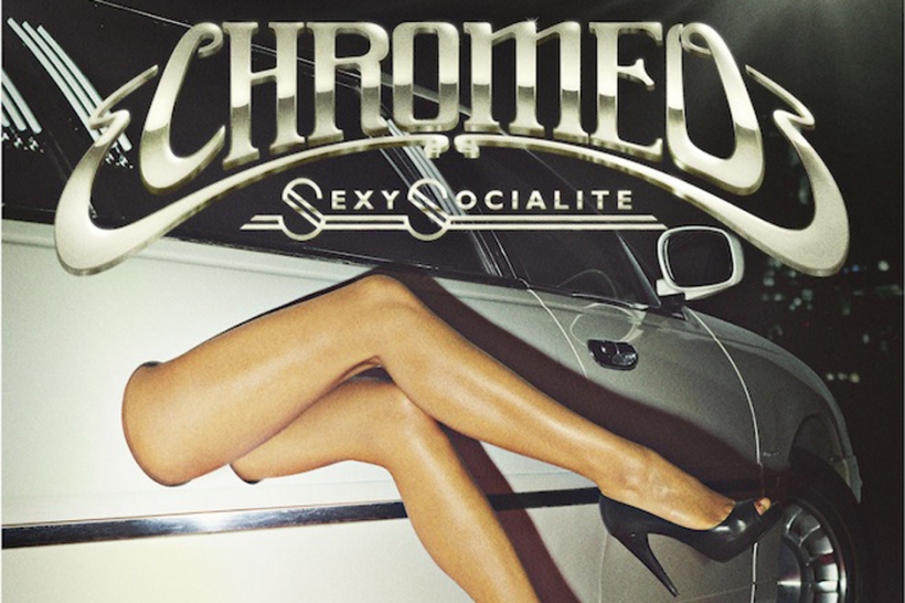 Chromeo "Sexy Socialite" | @chromeo