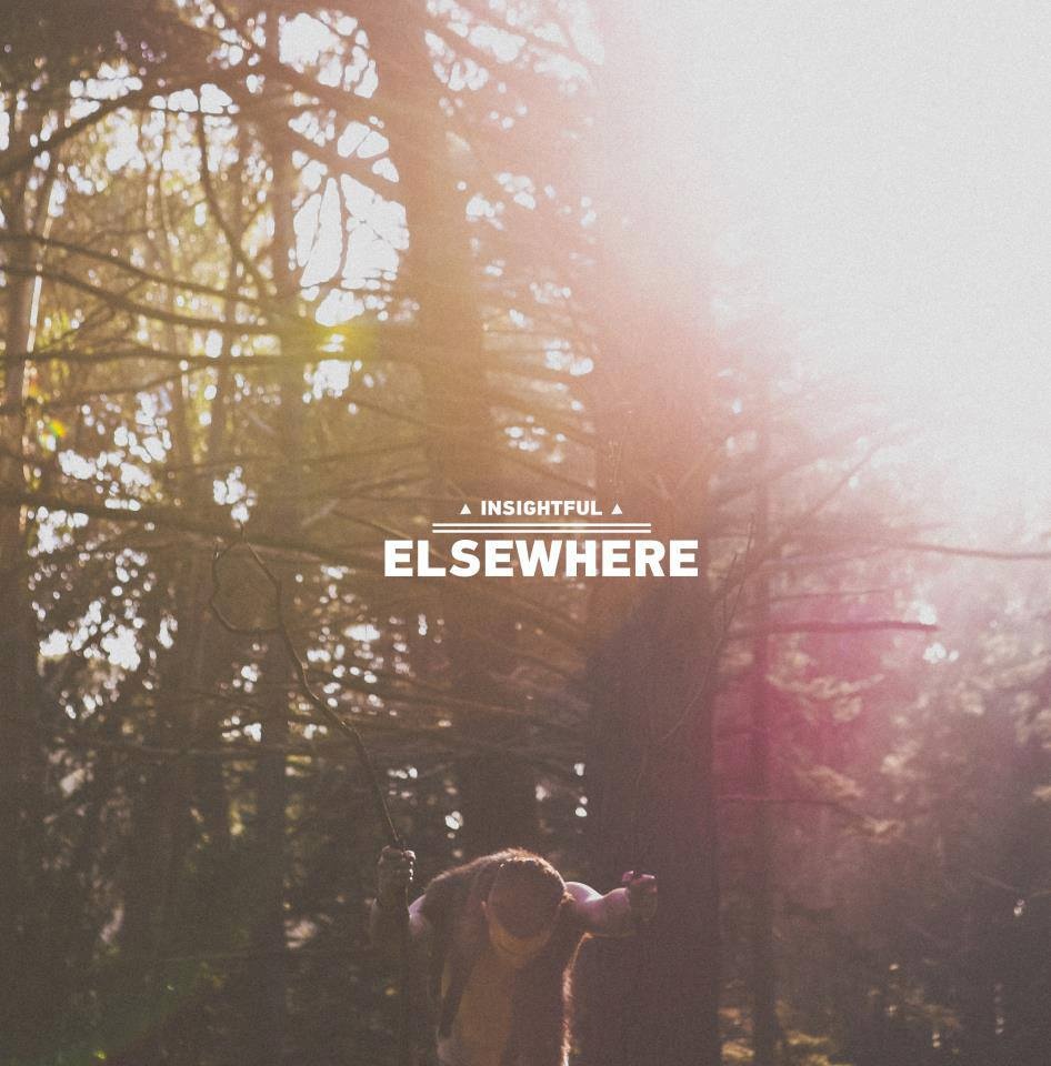 Insightful "Elsewhere" Release | @insightful_ew