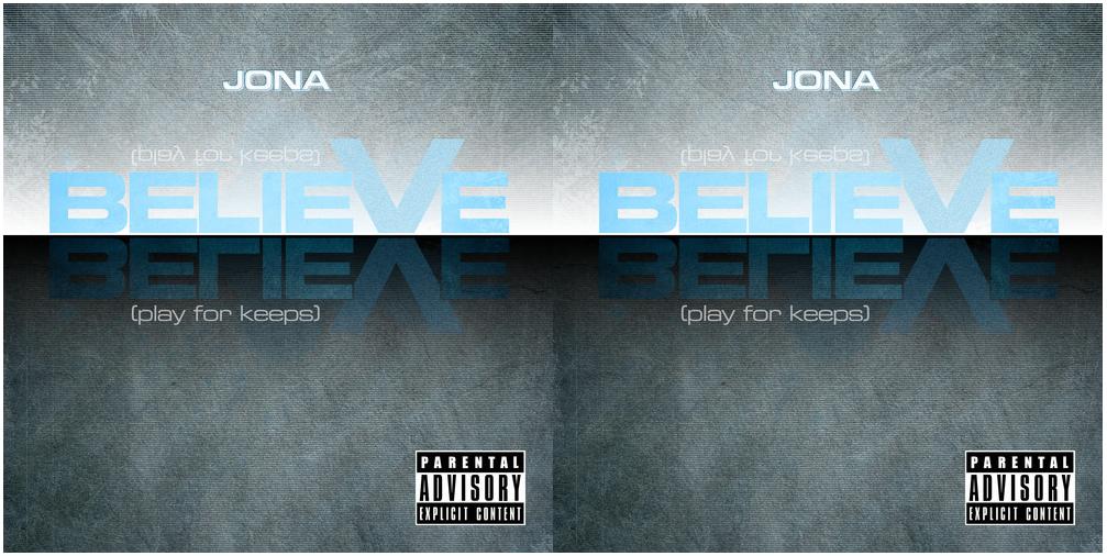 Jona - "Believe... (Play for Keeps)"