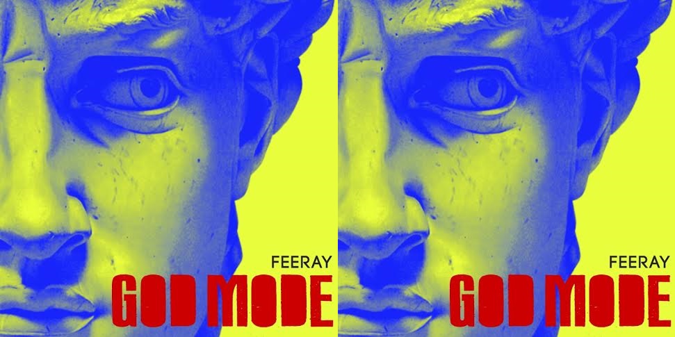 Feeray "God Mode" | @Feeray