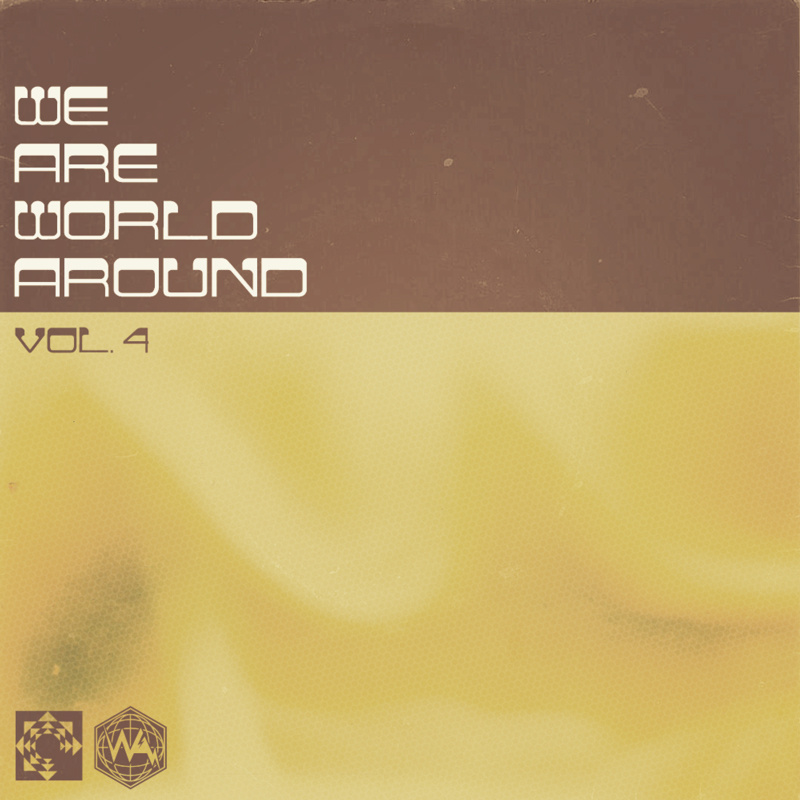 World Around Records "We Are World Around, Volume 4" Release | @worldaround