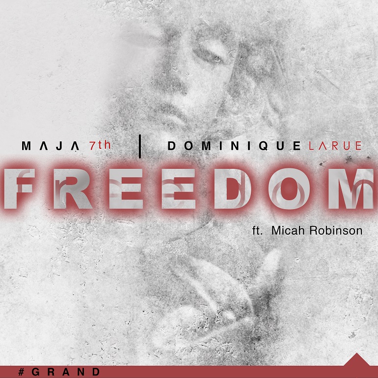 Dominique Larue & Maja 7th - "Freedom"