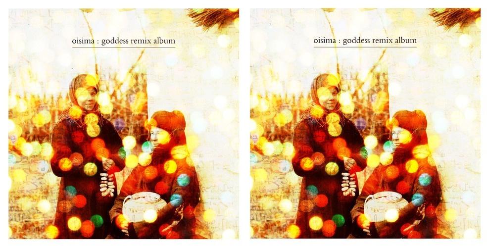 Oisima "Goddess Remix Album" Release