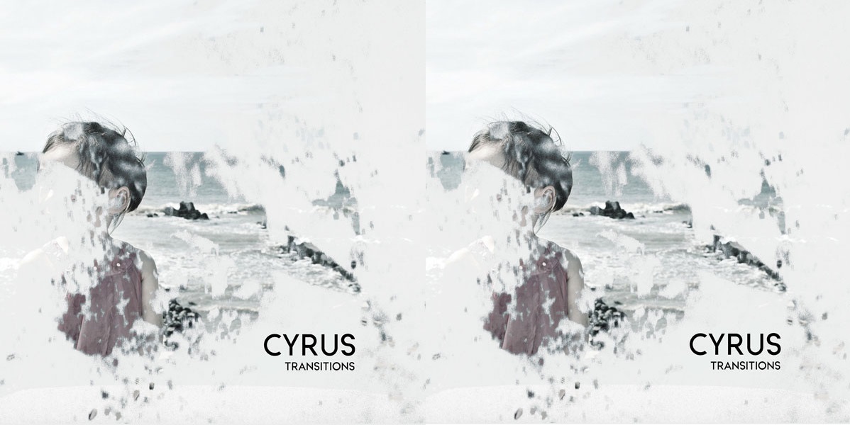 Cyrus "Transitions" Release | @cyrusmtl