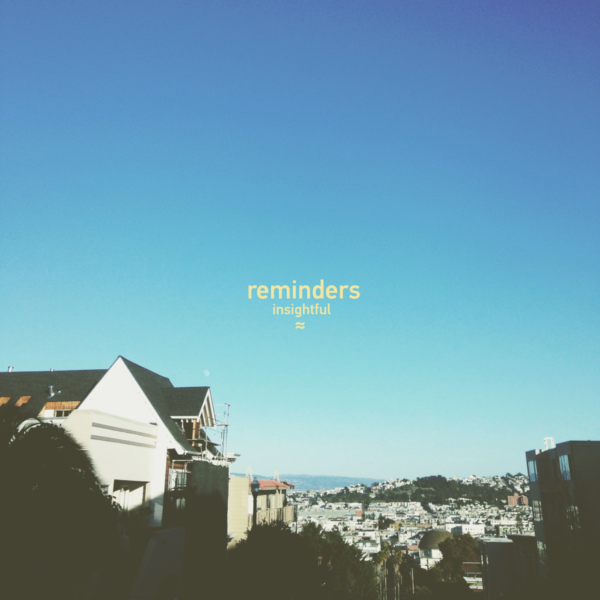 Insightful "Reminders" Release | @insightful_ew