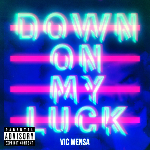 Vic Mensa - "Down On My Luck" (Produced by Stefan Ponce)