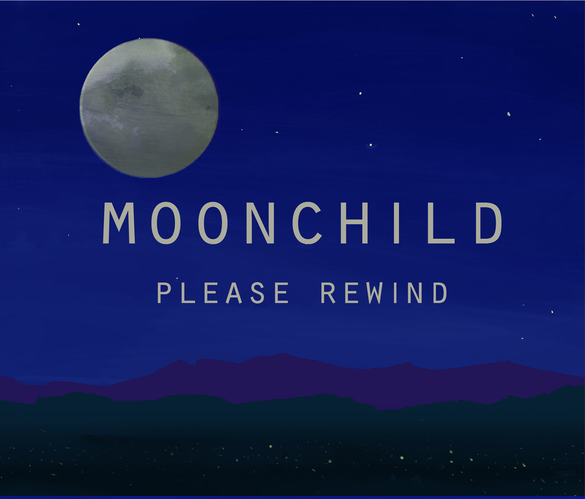 Moonchild - "Please Rewind" (Release)