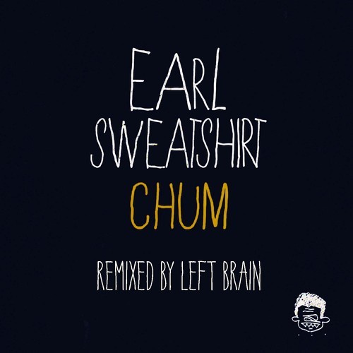 Earl Sweatshirt "Chum" (Left Brain Remix) | @earlxsweat 