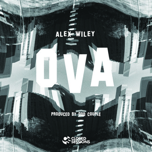 Alex Wiley "Ova" (Produced by Odd Couple) | @Alex_Wiley @oddcouplebeats