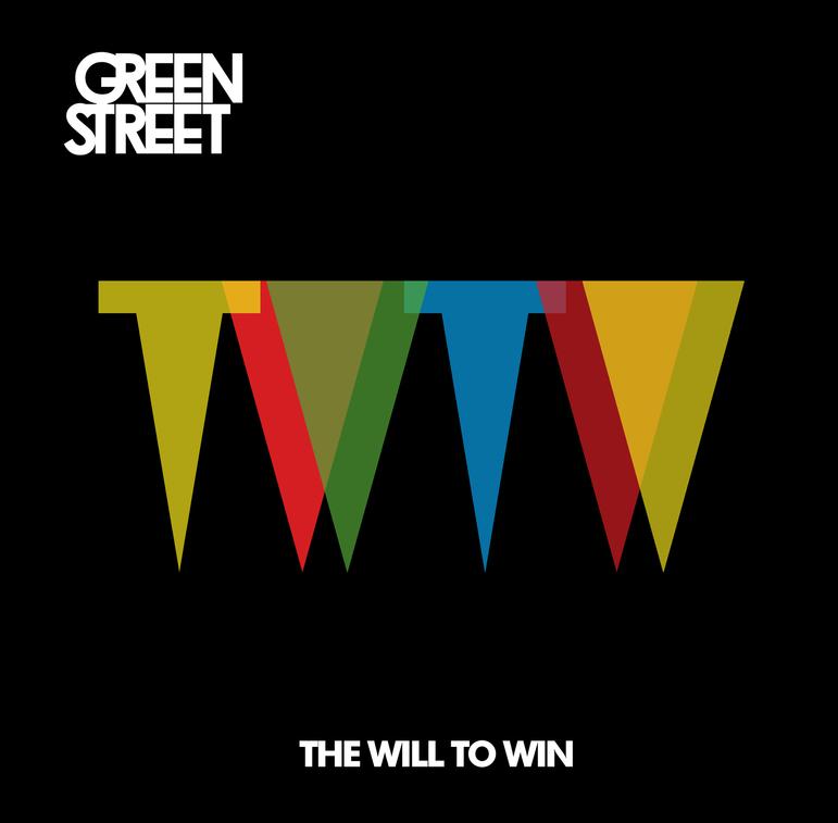 Green Street - "The Will To Win" (Release)