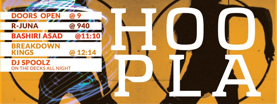 Upcoming Event: Cut Camp Presents HOOPLA w/ R-Juna, Bashiri Asad & Breakdown Kings