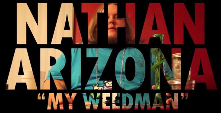 Nathan Arizona - "My Weedman" (Video)